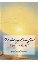 Finding Comfort During Grief: Grief Work Journal