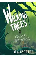 Walking Trees and other Stories