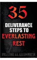 35 Deliverance Steps to Everlasting Rest