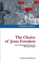 Choice of Jesus Forsaken