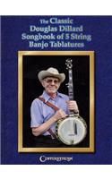 Classic Douglas Dillard Songbook of 5-String Banjo Tablatures