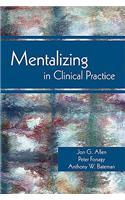 Mentalizing in Clinical Practice