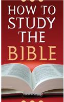 How to Study the Bible