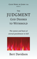Judgment God Desires to Withhold