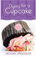 Dying for a Cupcake: (Devereauxs Dime Store Mystery)
