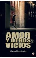 Amor Y Otros Vicios