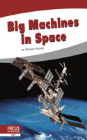 Big Machines in Space: (Big Machines)