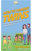 How To Parent Twins