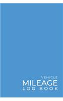 Vehicle Mileage Log Book: Tracking Daily Driving Trips for Work or Personal Use - Traveling Minimalists Car & Auto Journal for Business & Tax Records - Simple Baby Blue