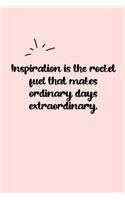 Inspiration is the rocket fuel that makes ordinary days extraordinary. Dot Grid Bullet Journal: A minimalistic dotted bullet Bullet Journal / Notebook /Journal /planner/ dairy/ calligraphy Book / lettering book/Gratitude journal/ bullet journal