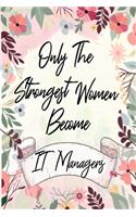 Only the strongest women become IT Managers