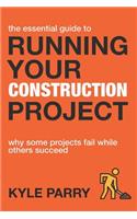 Essential Guide To Running Your Construction Project