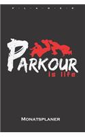 Parkour is life Monatsplaner