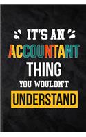 It's an Accountant Thing You Wouldn't Understand