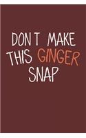 Don't make this Ginger snap