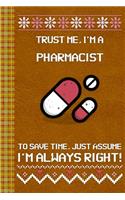 I'm a Pharmacist! I'm Always Right! Ugly Xmas Sweater Design