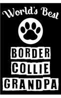 World's Best Border Collie Grandpa: Cute Border Collie Lined journal Notebook, Great Accessories & Gift Idea for Border Collie Owner & Lover. Lined journal Notebook With An Inspiration