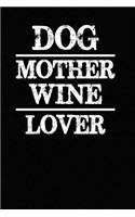 Dog Mother Wine Lover