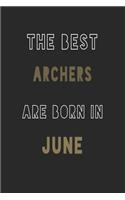 The Best Archers are Born in June journal