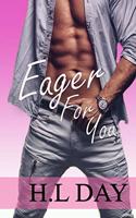 Eager For You