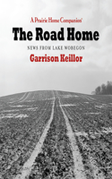 The Road Home: News from Lake Wobegon