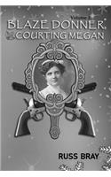 Blaze Donner Courting Megan