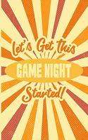 Let's Get This Game Night Started