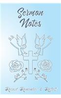 Sermon Notes Record Remember & Reflect