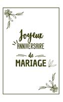 Joyeux Anniversaire De Mariage, Calepin: Carnet De Notes Original Et Pratique Une Idée Cadeau Pour L'Anniversaire De Mariage De Votre Meilleure Amie, De Vos Parents D'un Proche - Pour Femme