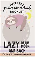 Lazy to the moon and back