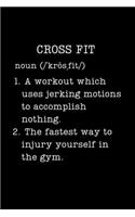 Cross Fit: Funny Workout Gifts - Small Lined Writing Journal or Notebook (Card Alternative) (Definition, Humor)