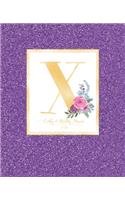 Weekly & Monthly Planner 2020 X: Purple Faux Glitter Gold Monogram Letter X with Pink Flowers (7.5 x 9.25 in) Vertical at a glance Personalized Planner for Women Moms Girls and Scho
