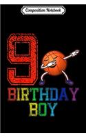 Composition Notebook: 9th Basketball Birthday 9 Dabbing Basketball Boys Gift Journal/Notebook Blank Lined Ruled 6x9 100 Pages