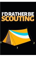 I'd Rather Be Scouting