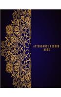 Attendance Record Book: Simplistic Undated write in & sign in daily/weekly Register organizer - Employee entry Register Record for companies, Business & Entrepreneurs and m