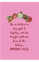 Proverbs 31: 25: Journal & Notebook
