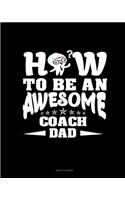 How To Be An Awesome Coach Dad: Menu Planner(1721 Menu Planner)