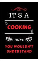 It's A Cooking Thing You Wouldn't Understand