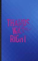 Thanos Was Right