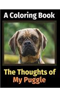 The Thoughts of My Puggle: A Coloring Book