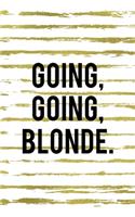 Going Going Blonde