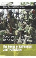 The Nexus of Extremism and Trafficking
