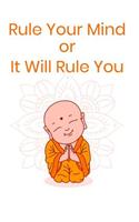 Rule Your Mind or It Will Rule You