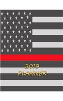 2019 Planner: Thin Red Line Firefighter 2019 Daily Planner