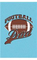 Football Dad: Great Football Dad Journal