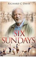 Six Sundays