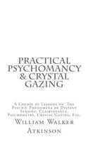 Practical Psychomancy & Crystal Gazing