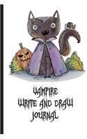 Vampire Write and Draw Journal: (Vampire Diary Journals)