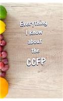 Everything I Know About the CCFP