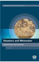 Disasters and Minewater: Good Practice and Prevention